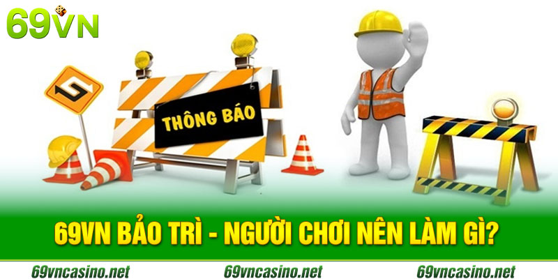 Nhà cái 69vn bảo trì