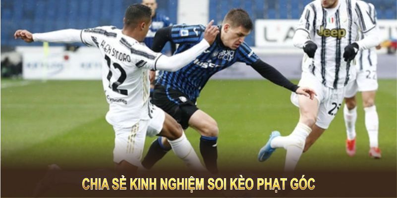 Soi kèo phạt góc hiệu quả đòi hỏi sự nhạy bén và thông tin chính xác