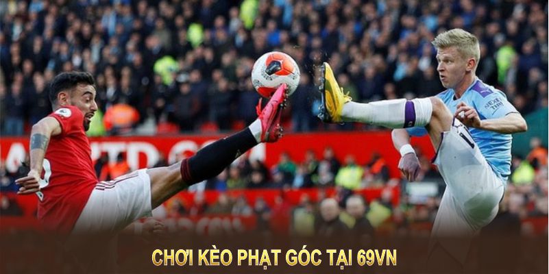 Soi kèo phạt góc có nhiều hình thức đa dạng, phù hợp mọi thành viên