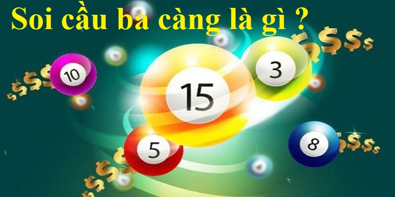 Giới thiệu về soi cầu ba càng