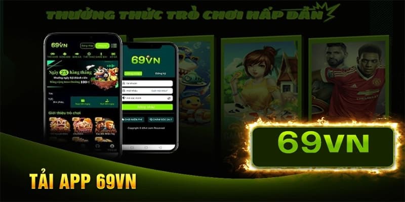 Các điều kiện quan trọng để tải app 69VN thành công ngay lần đầu